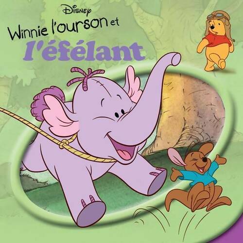 Livrenpoche : Winnie l'ourson et l'éfélant - Walt Disney - Livre