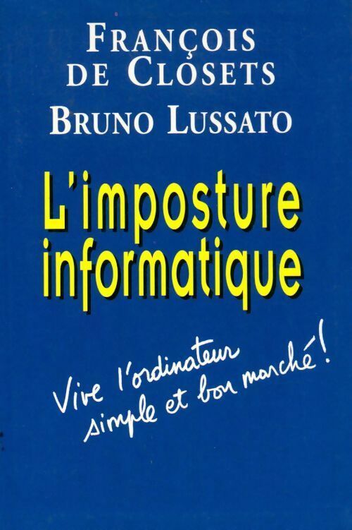 Livrenpoche : L'imposture informatique - François De Closets - Livre