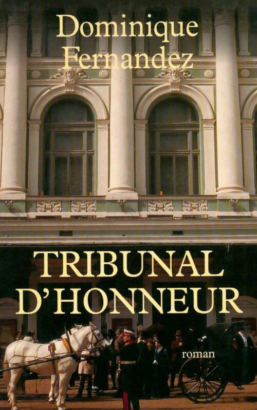 Livrenpoche : Tribunal d'honneur - Dominique Fernandez - Livre