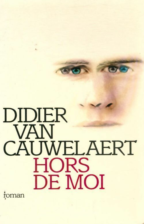 Livrenpoche : Hors de moi - Didier Van Cauwelaert - Livre