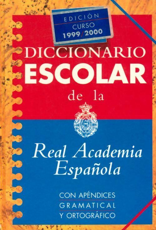 Livrenpoche : Diccionario escolar de la Real Academia Española 1999-2000 - Collectif - Livre