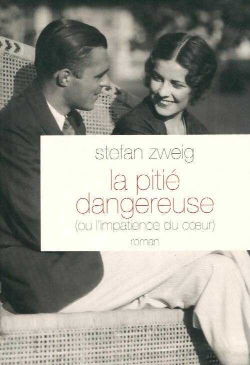 Livrenpoche : La pitié dangereuse - Stefan Zweig - Livre