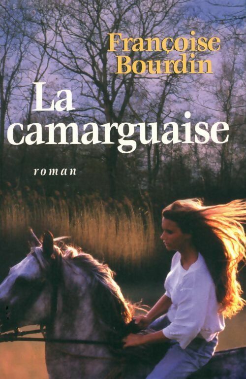 Livrenpoche : La camarguaise - Françoise Bourdin - Livre