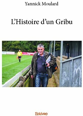 Livrenpoche : L'histoire d'un Gribu - Yannick Moulard - Livre