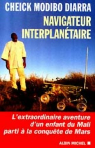 Livrenpoche : Navigateur interplanétaire - Cheick Modibo Diarra - Livre