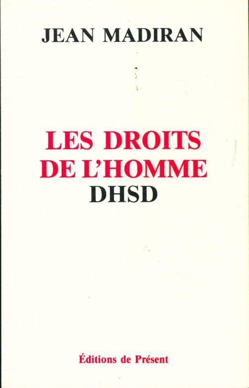 Les droits de l'homme DHSD - Jean Madiran - Livre