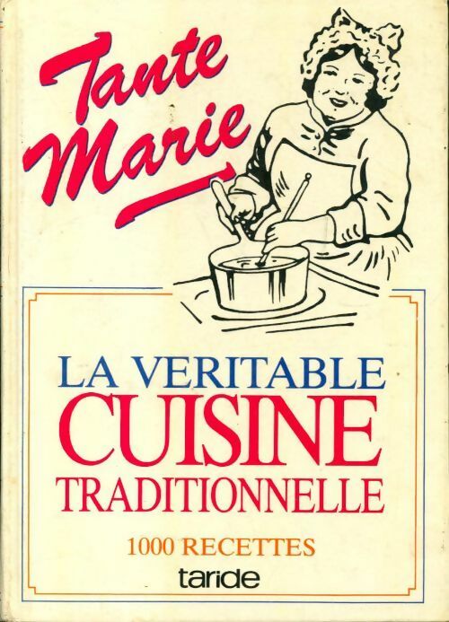 Livrenpoche : Tante Marie. La véritable cuisine traditionnelle - Tante Marie - Livre