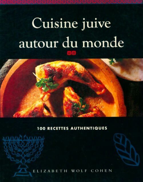 Livrenpoche : Cuisine juive autour du monde - Elizabeth Wolf-Cohen - Livre
