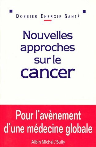 Livrenpoche : Nouvelles approches sur le cancer - Philippe-Gaston Besson - Livre