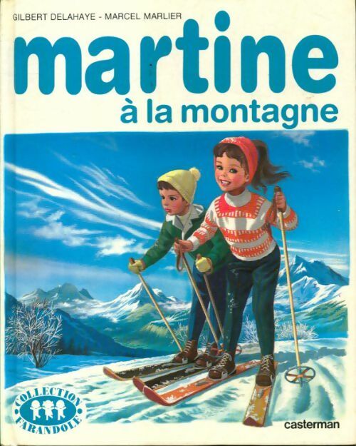 Livrenpoche : Martine à la montagne - Gilbert Delahaye - Livre