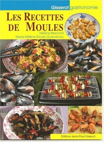 Livrenpoche : Les recettes de moules - Hélène Bescond - Livre