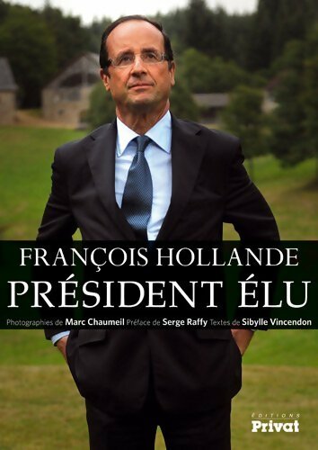 Livrenpoche : François Hollande président élu - Collectif - Livre