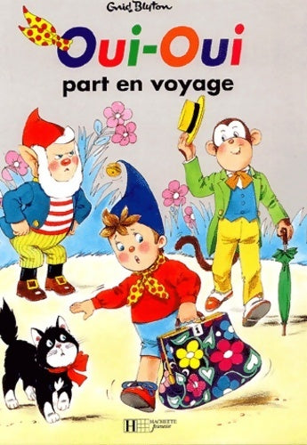 Livrenpoche : Oui-Oui part en voyage - Enid Blyton - Livre