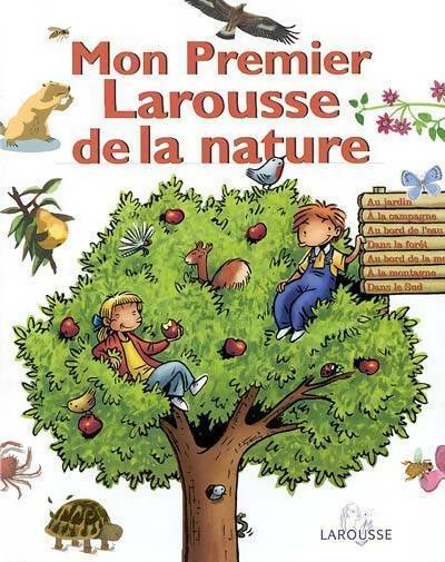 Livrenpoche : Mon premier Larousse de la nature - Anne Bouin - Livre