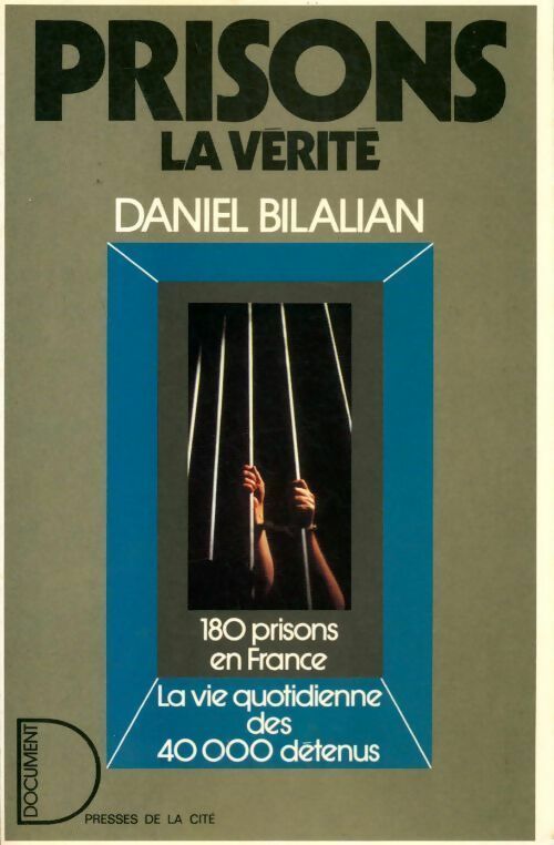 Livrenpoche : Prisons. La vérité - Daniel Bilalian - Livre