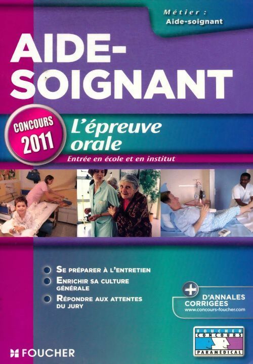 Livrenpoche : Aide-soignant l'épreuve orale 2011 - Anne-Laure Moigneau - Livre