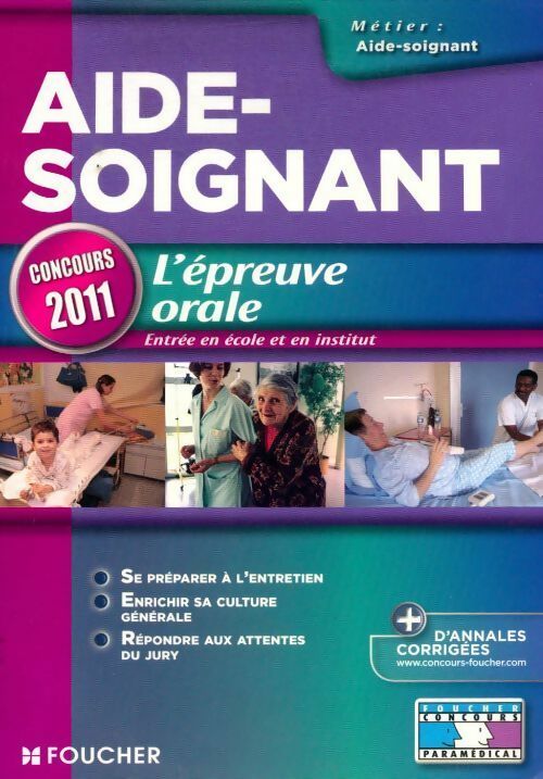 Aide-soignant l'épreuve orale 2011 - Anne-Laure Moigneau -  Aide-soignant - Livre