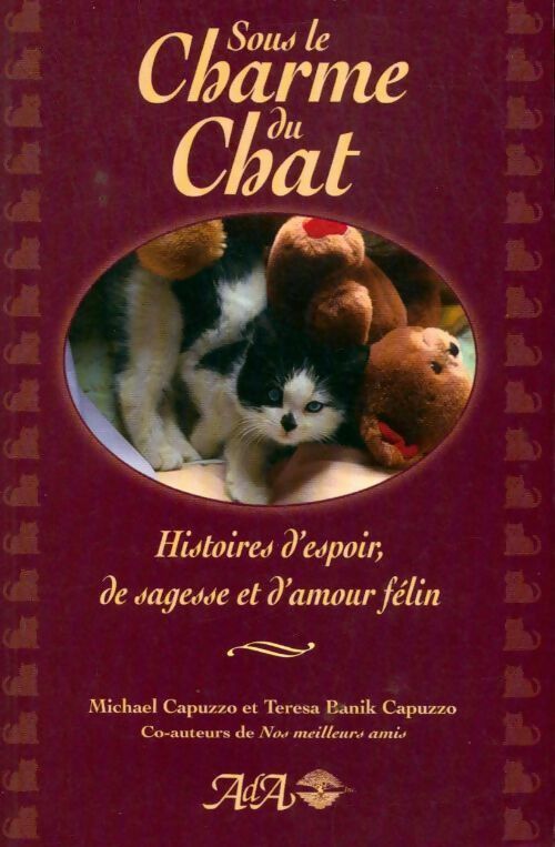 Sous le charme du chat. Histoires d'espoir de sagesse et d'amour félin - Michael Capuzzo -  Ada GF - Livre
