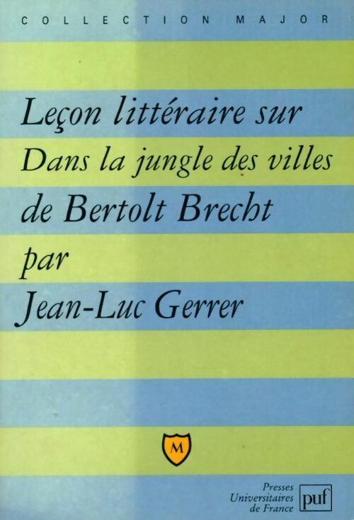 Livrenpoche : Leçon littéraire sur dans la jungle des villes de Bertolt Brecht - Jean-Luc Gerrer - Livre
