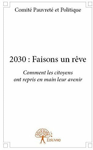 Livrenpoche : 2030 : Faisons un rêve - Collectif - Livre