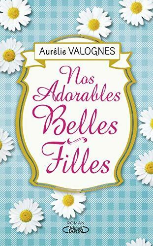 Livrenpoche : Nos adorables belles-filles - Aurélie Valognes - Livre