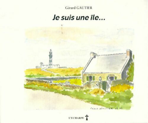 Livrenpoche : Je suis une île - Gérard Gautier - Livre