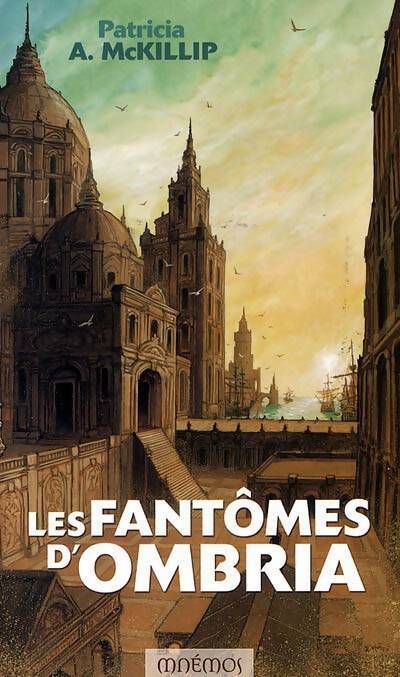 Livrenpoche : Les fantômes d'Ombria - Patricia A. McKillip - Livre