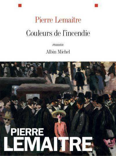 Livrenpoche : Couleurs de l'incendie - Pierre Lemaitre - Livre