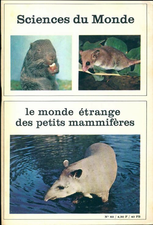 Livrenpoche : Sciences du monde n°62 : Le monde étrange des petits mammifères - Collectif - Livre