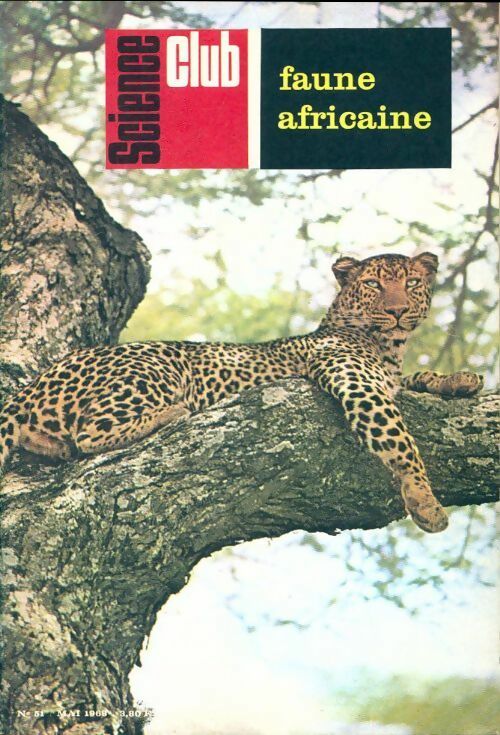Science club n°51 : Faune africaine - Collectif -  Science club revue - Livre