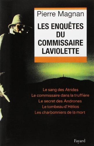Livrenpoche : Les enquêtes du commissaire Laviolette - Pierre Magnan - Livre