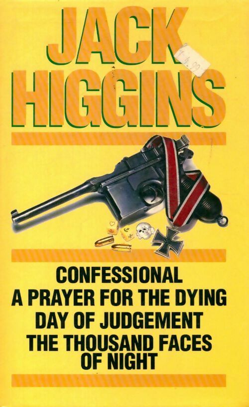 Livrenpoche : Confessional / A prayer for the dying / Day of judgement / The thousand faces of night - Jack Higgins - Livre