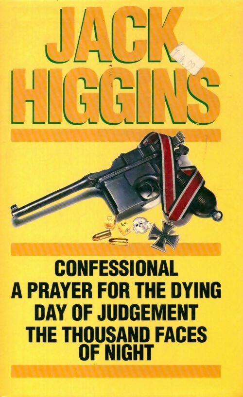 Confessional / A prayer for the dying / Day of judgement / The thousand faces of night - Jack Higgins -  Parragon GF - Livre