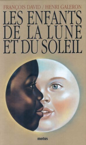 Livrenpoche : Les enfants du soleil et de la lune - François David - Livre