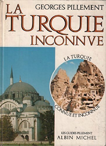 Livrenpoche : La Turquie inconnue - Georges Pillement - Livre