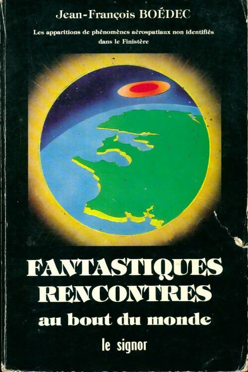 Livrenpoche : Fantastiques rencontres au bout du monde - Jean-François Boédec - Livre