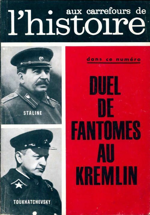 Livrenpoche : Aux carrefours de l'histoire n°51 : Duel de fantômes au Kremlin - Collectif - Livre