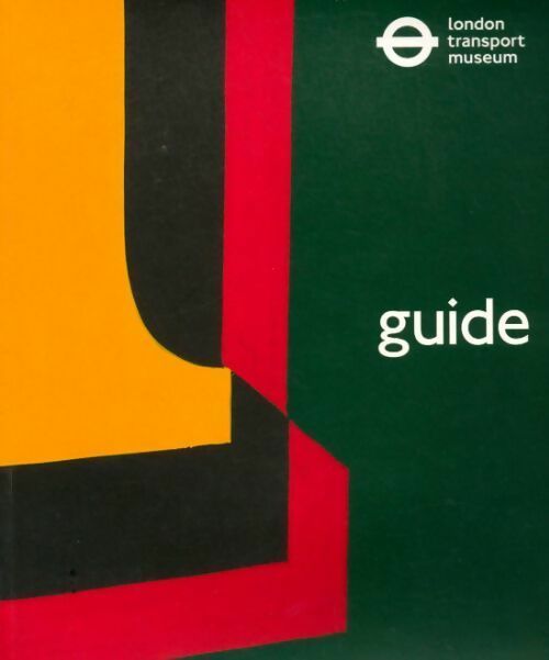 Livrenpoche : Guide London transport museum - Collectif - Livre