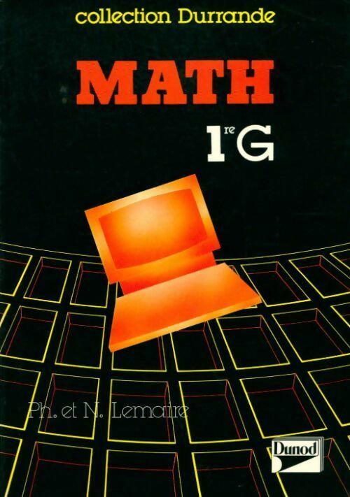 Livrenpoche : Maths 1ère G - Nicole Lemaire - Livre