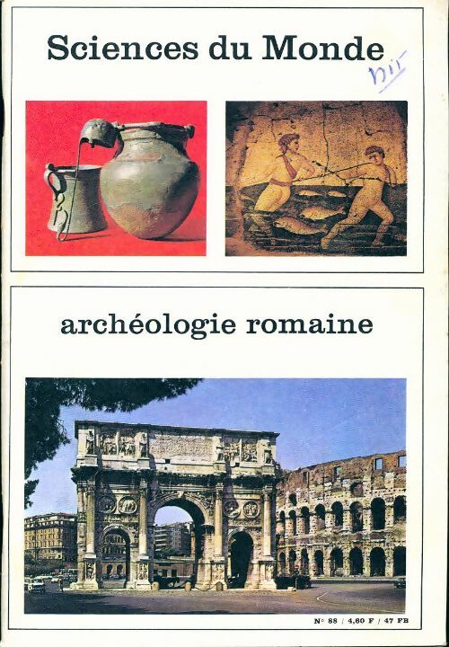 Livrenpoche : Sciences du monde n°88 : Archéologie romaine - Collectif - Livre