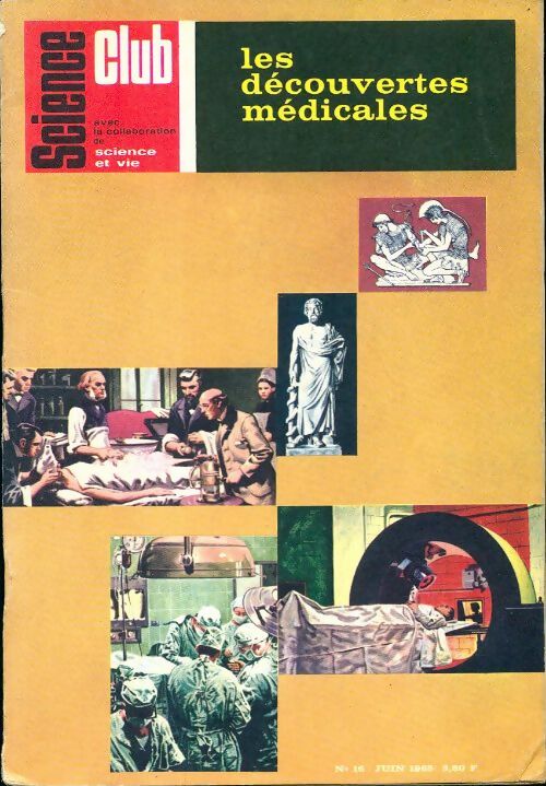 Livrenpoche : Science club n°16 : Les déouvertes médicales - Collectif - Livre