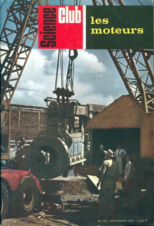 Livrenpoche : Science club n°36 : Les moteurs - Collectif - Livre