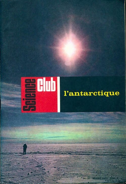 Livrenpoche : Science club n°37 : L'Antarctique - Collectif - Livre
