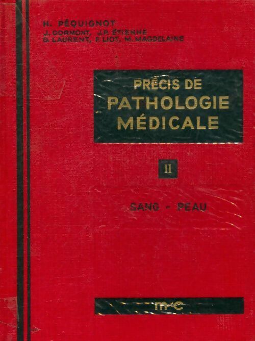 Livrenpoche : Précis de pathologie médicale Tome II : Sang, peau - Collectif - Livre