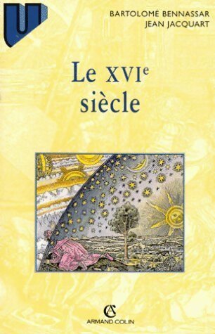 Livrenpoche : Le XVIe siècle - Bartolomé Bennassar - Livre