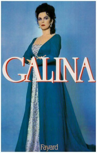 Livrenpoche : Galina - Galina Vichnevskaïa - Livre