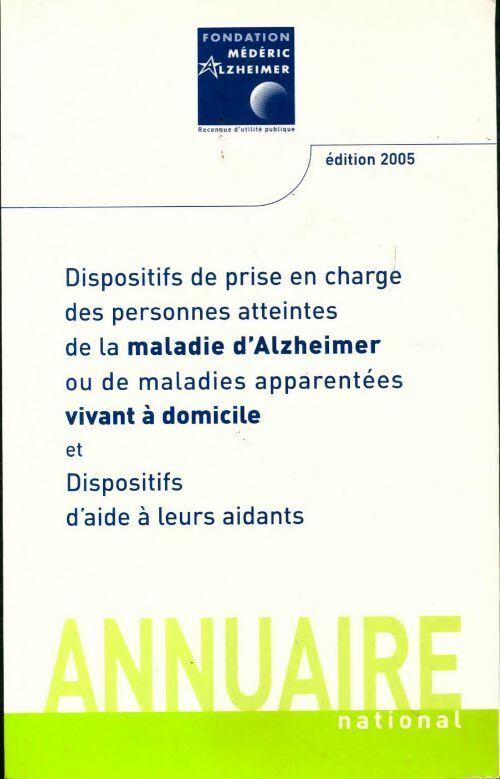 Livrenpoche : Dispositifs de prise en charge des personnes atteintes de la maladie d'Alzheimer - Collectif - Livre