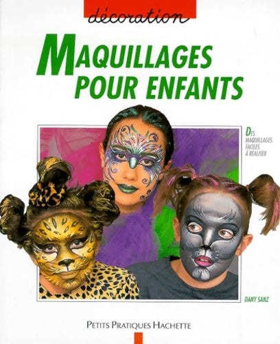 Livrenpoche : Maquillages pour enfants - Dany Sanz - Livre