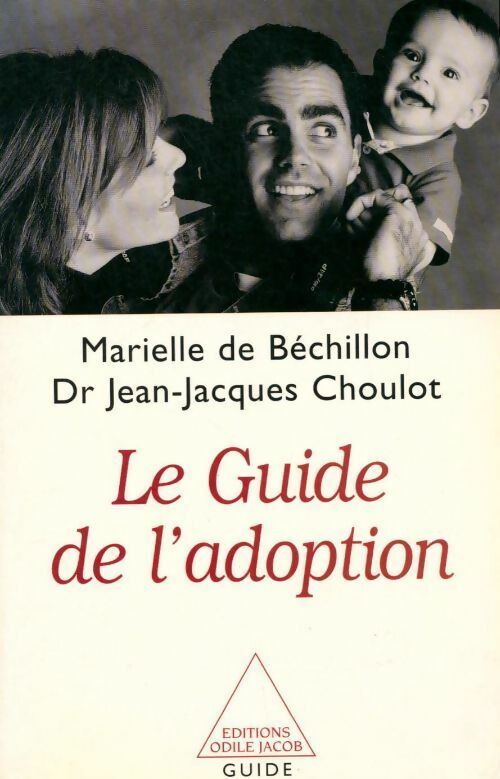 Le guide de l'adoption - Marielle De Béchillon -  Guide - Livre