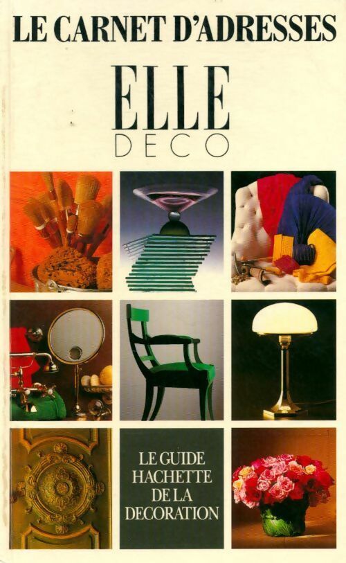 Livrenpoche : Le carnet d'adresse elle déco 1992 - Collectif - Livre